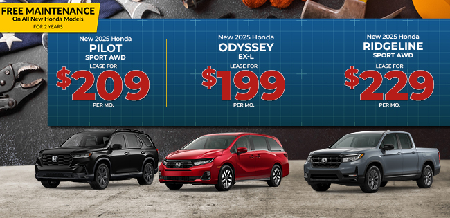 2025 Honda Pilot EX-L AWD 2025 Honda Odyssey EX-L and 2025 Honda Ridgeline Sport AWD Offer