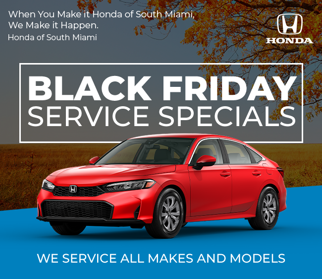 Black Friday Service Specials - At Honda of South Miami