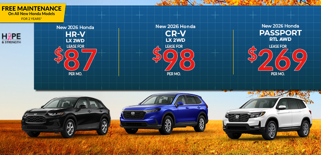 2025 Honda HR-V LX 2WD 2025 Honda CR-V LX 2WD and 2024 Honda Passport EX-L AWD Offer