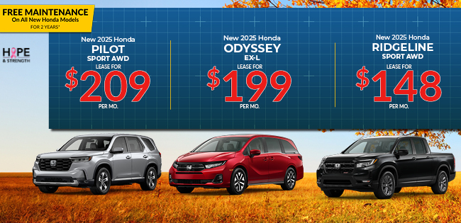 2025 Honda Pilot EX-L AWD 2025 Honda Odyssey EX-L and 2025 Honda Ridgeline Sport AWD Offer