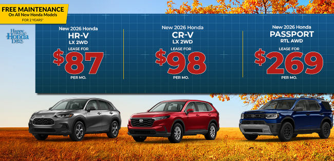 2025 Honda HR-V LX 2WD 2025 Honda CR-V LX 2WD and 2024 Honda Passport EX-L AWD Offer