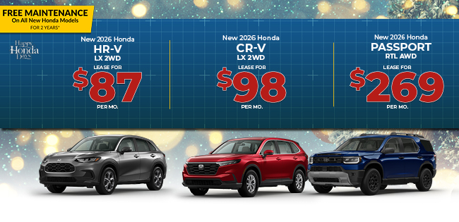 2025 Honda HR-V LX 2WD 2025 Honda CR-V LX 2WD and 2024 Honda Passport EX-L AWD Offer
