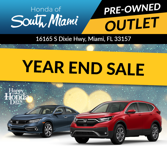 Honda of South Miami Pre-Owned Outlet | Year End Sale - Happy Honda Days - Everything must go