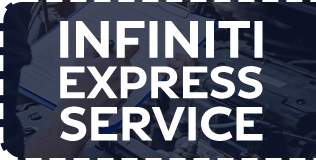 INFINITI Express Service