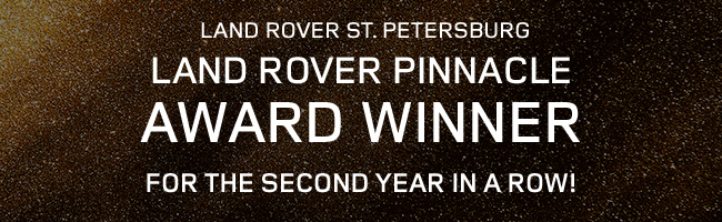 Land Rover Pinnacle - Dealer Award Winners for 2nd year in a row