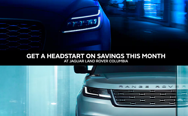 Get a headstart on savings at Jaguar Land Rover Columbia