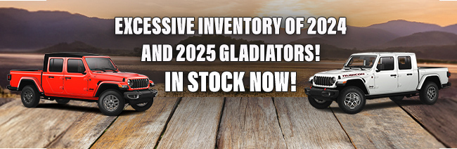 Excessive inventory of 2024 and 2025 Gladiators! In stock now!