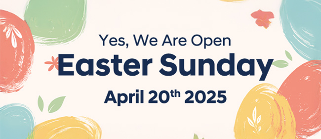 we are open Easter Sunday this year