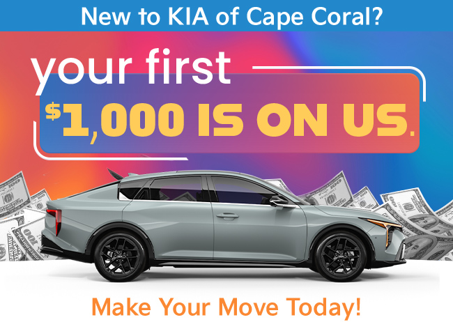 New to Kia of Cape COral? Your first $1000 USD is on us
