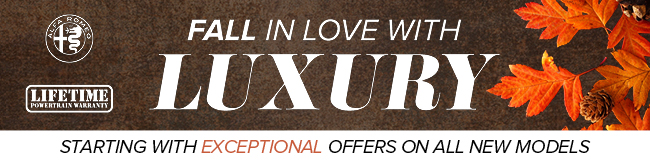 Fall in love with Luxury - Starting with Exceptional offers on all new models