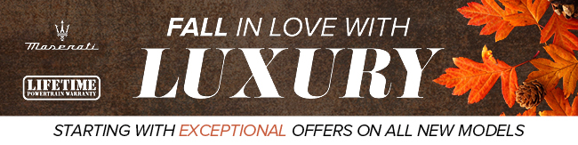 Fall in love with Luxury - Starting with Exceptional offers on all new models