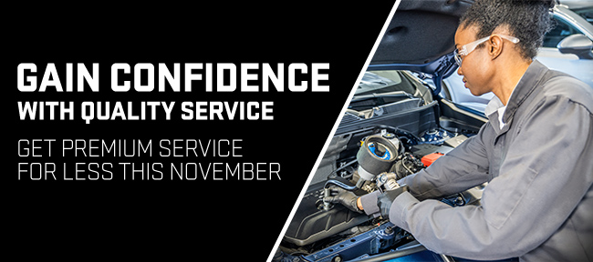 Gain confidence with quality service, get premium service for less this November