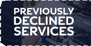 Previously Declined Services offer