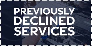 Previously Declined Services offer