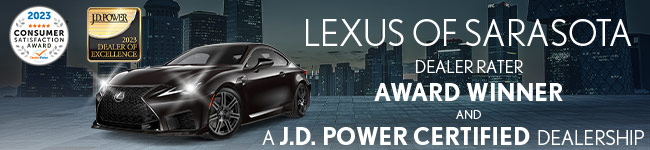 Lexus of Sarasota dealer rater award winner and a JD Power certified Dealership