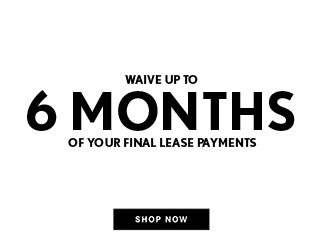 waive up to 6 months of your final lease payments