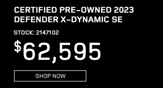 Certified Pre-Owned 2023 Defender X-Dynamic SE Offer