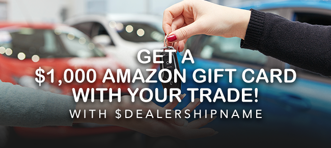 Get 1k Amazon gift card with your trade