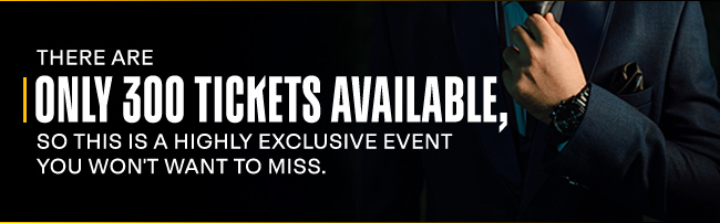Only 300 tickets