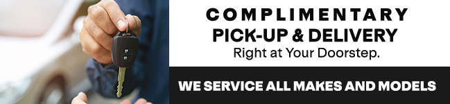 Complimentary Pick-Up and Delivery right at your doorstep