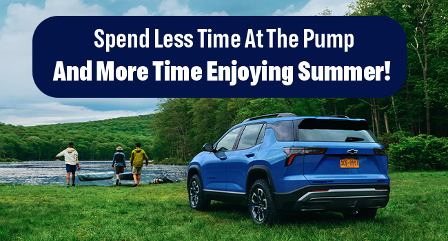 Spend Less time at the pump and more time enjoying summer at Lupent Chevrolet