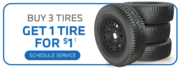 BUY 3 TIRES, GET 1 TIRE FOR $1 offer
