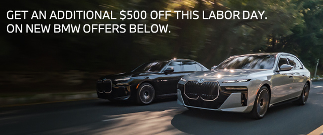 get an additional $500 USD off this Labor Day on new BMW offers below