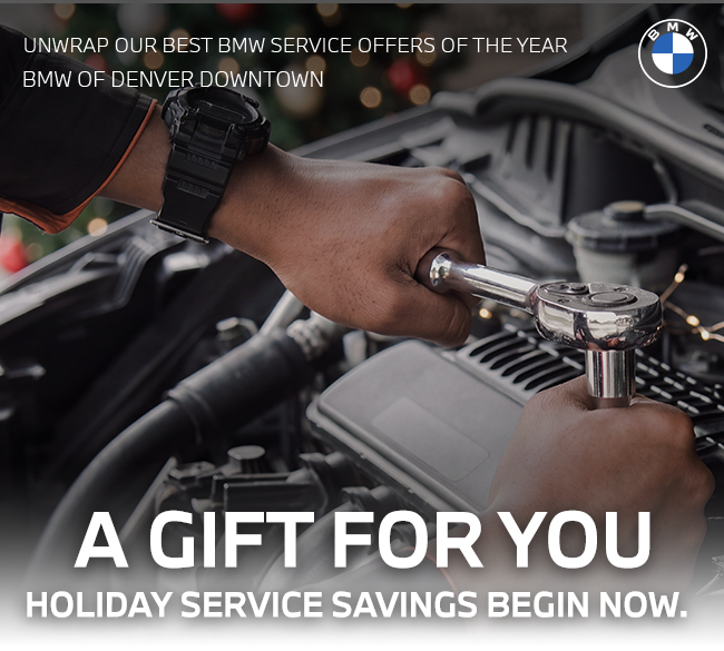 A Gift For You At BMW of Denver Downtown - The Standard your BMW deserves