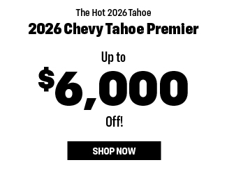 2026 Chevrolet Tahoe Offer