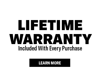 lifetime warranty included with every purchase