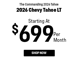 special offer on the new Chevy Tahoe LT