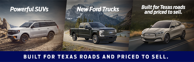 triptych showing Powerful SUVs, New Ford Trucks and Built for Texas roads and priced to sell