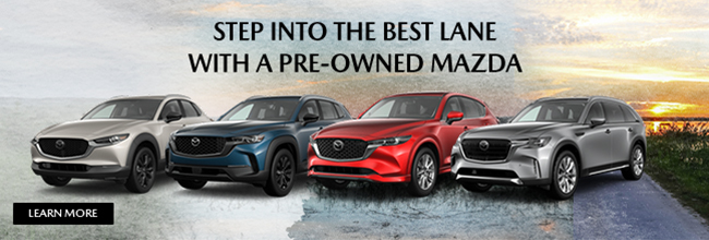 step into the best lane with a pre-owned Mazda