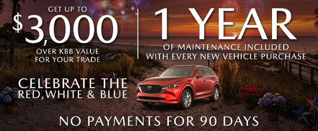 Celebrate the Red white and blue - 1 year of maintenance included with every new vehicle purchase - Mazda of Gainesville