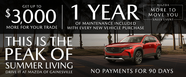 This is the peak of Summer Living drive it at Mazda of Gainesville