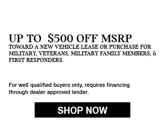 Up to $1000 off MSRP on a new vehicle lease or purchase for fist responders and military offer