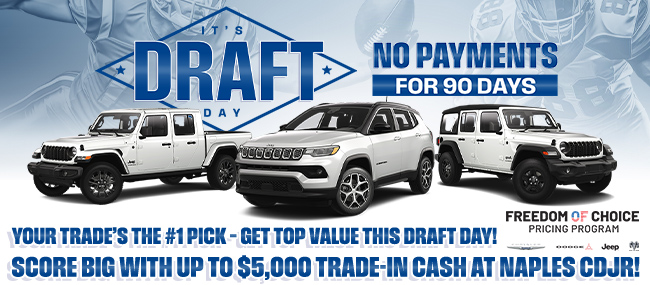  It’s Draft Day - No payments for 90 days