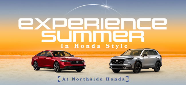 Experience summer in Honda style at Northside Honda