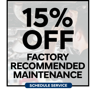 15 precent off Factory Recommended Maintenance