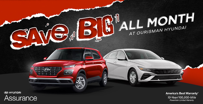 Save big all month at Ourisman Hyundai