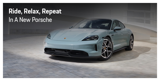Ride Relax repeat in a new Porsche - 20226 Premier Porsche Center