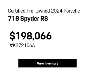 Certified Pre-Owned 2024 Porsche 718 Spyder RS offer