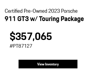 Certified Pre-Owned 2023 Porsche 911 GT3 w/Touring Package offer