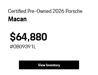 Certified Pre-Owned 	2026	Porsche	Macan offer