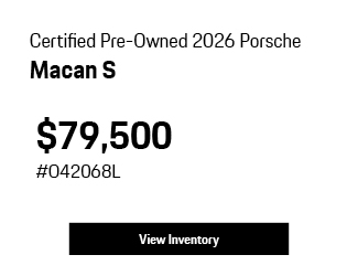Certified Pre-Owned 	2026	Porsche	Macan	S offer