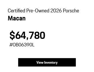Certified Pre-Owned 	2026	Porsche	Macan offer