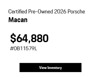Certified Pre-Owned 	2026	Porsche	Macan offer