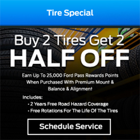 Tire Special - Buy 2 tires Get 2 Half off