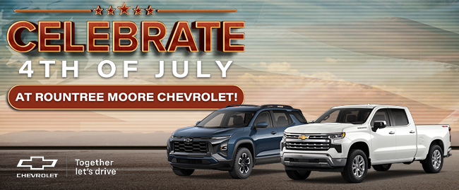 Celebrate 4th of July at Rountree Moore Chevrolet