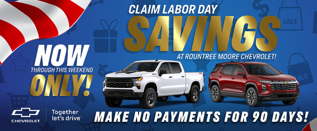 Claim Labor Day savings all month long at Rountree Moore Chevrolet